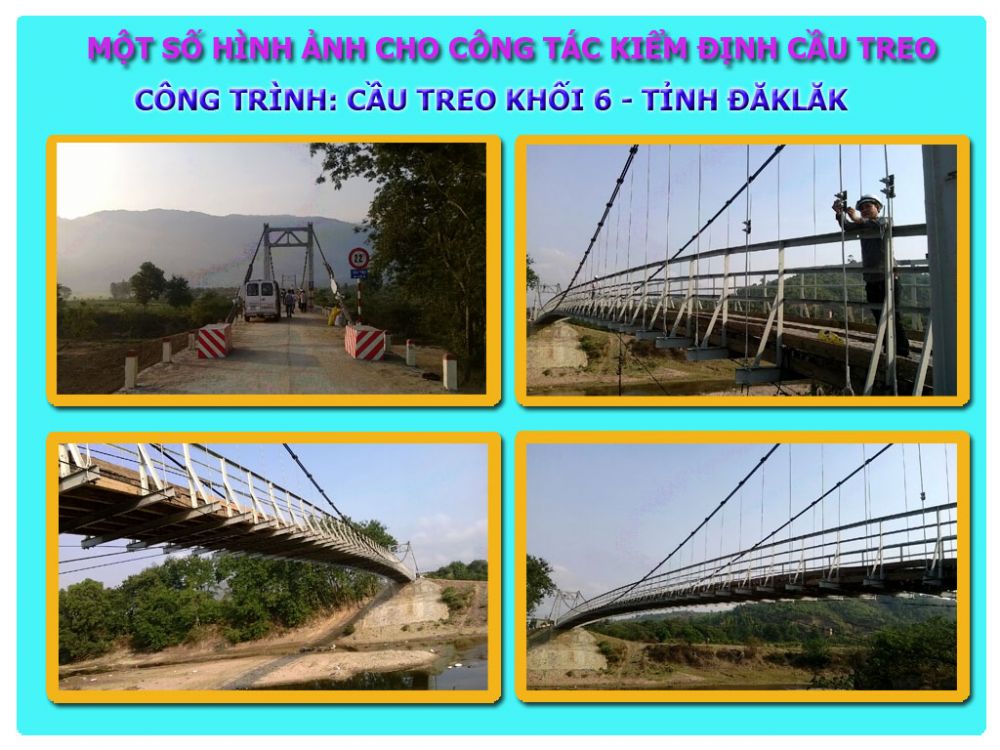 Kiểm định cầu treo Khối 6 - Tỉnh Đắk Lắk